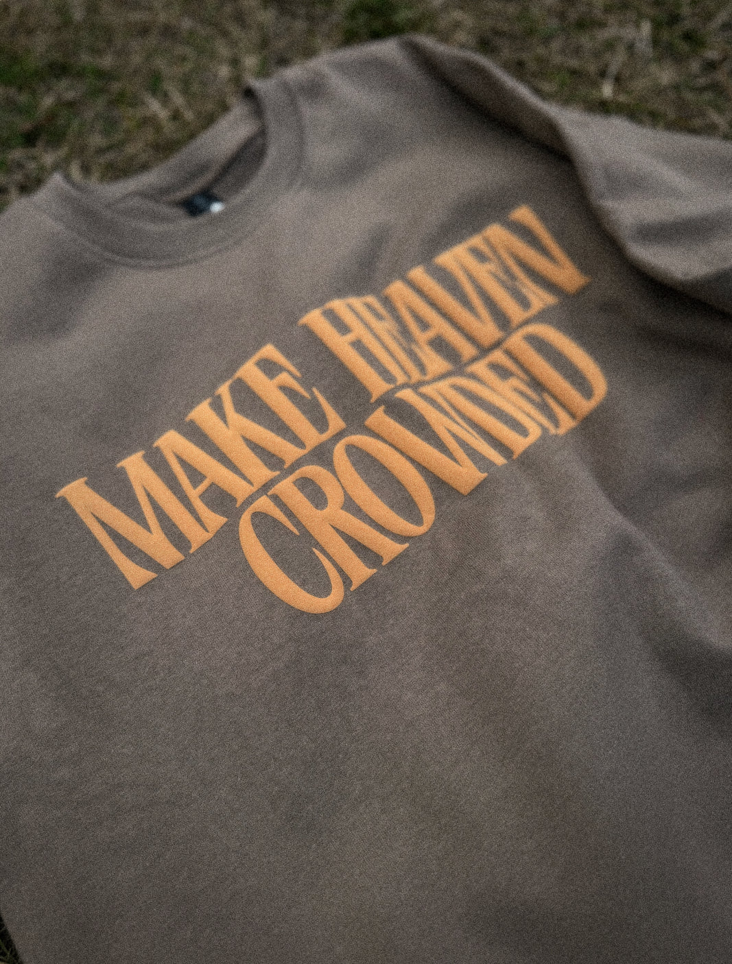 Make Heaven Crowded Crew Neck